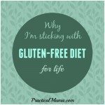Why I'm sticking with gluten-free diet for life